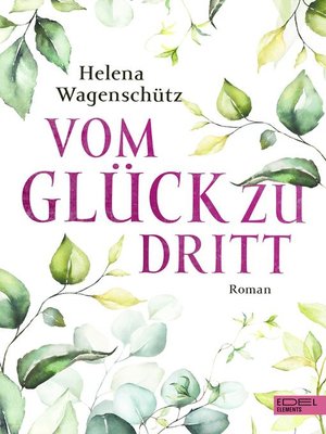 cover image of Vom Glück zu dritt